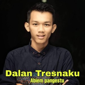 Dalan Tresnaku