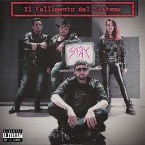 Stay的专辑Il Fallimento Del Sistema (Explicit)