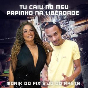 Dengarkan Tu caiu no meu papinho no baile da Liberdade (Explicit) lagu dari MC MONIK DO PIX dengan lirik