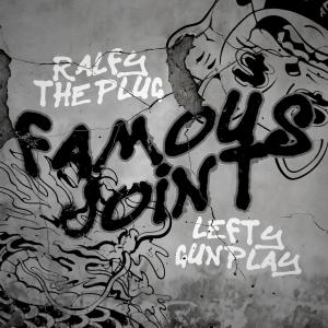 Ralfy the Plug的專輯Famous Joint (Explicit)
