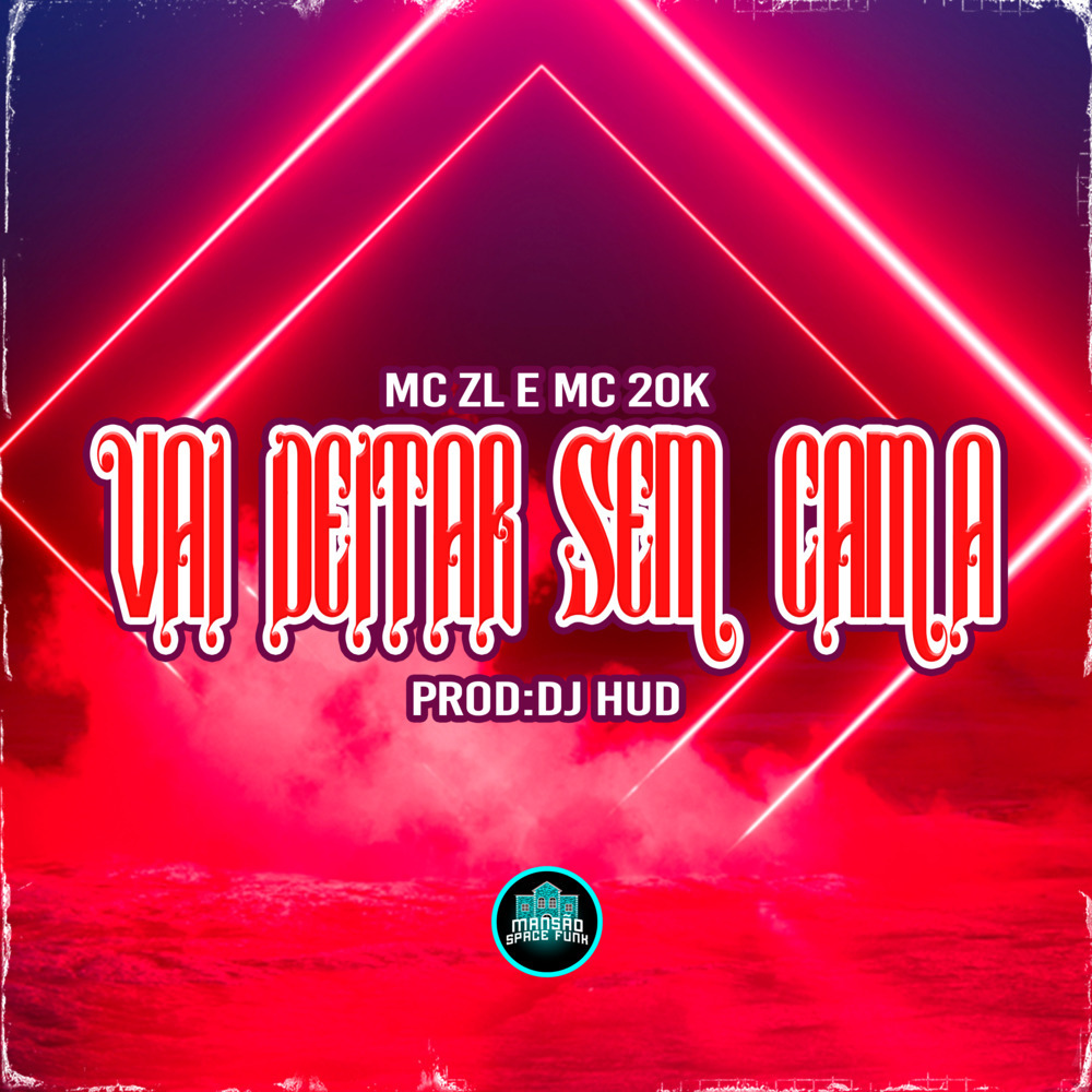 Vai Deitar Sem Cama (Explicit)