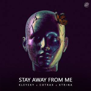 Album Stay Away From Me oleh Kleysky