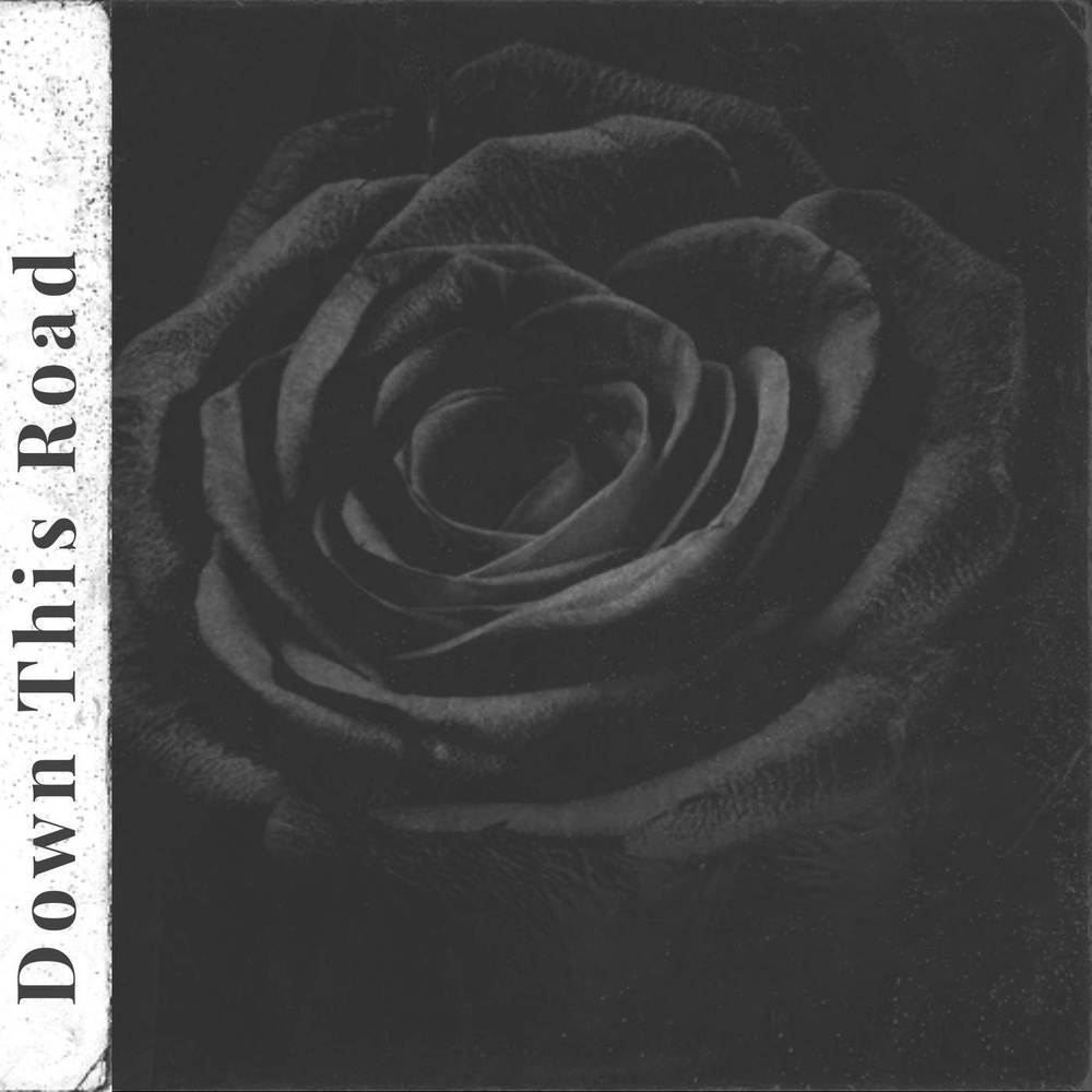 Down This Road
