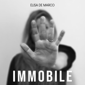Listen to Immobile song with lyrics from Elisa De Marco