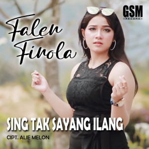 收聽Falen Finola的DJ Kentrung Sing Tak Sayang Ilang歌詞歌曲