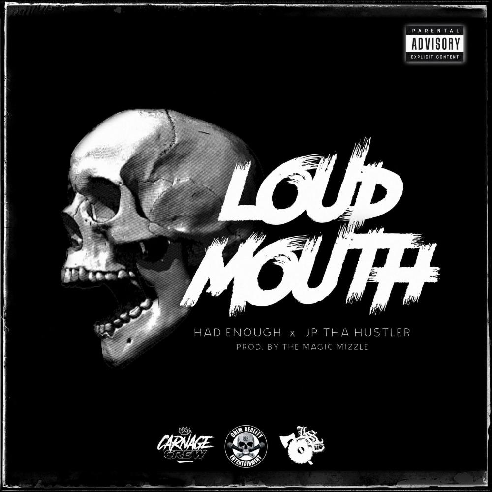 Loud Mouth (feat. JP Tha Hustler) (Explicit)