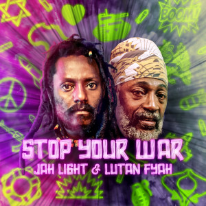 Album Stop Your War from Jah Light