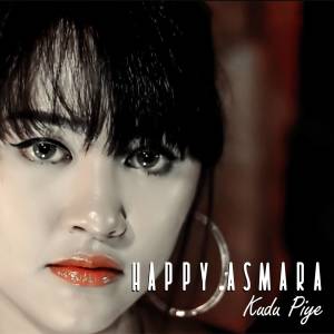 收聽Happy Asmara的Kudu Piye歌詞歌曲