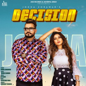 Dengarkan Decision lagu dari Jodha Zorawar dengan lirik
