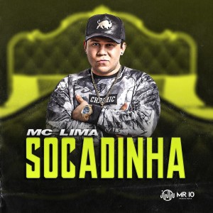 收聽Mc Lima的Socadinha歌詞歌曲