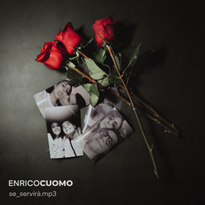 Dengarkan se_servirà.mp3 lagu dari Enrico Cuomo dengan lirik