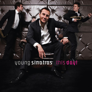 ดาวน์โหลดและฟังเพลง This Day พร้อมเนื้อเพลงจาก Young Sinatras