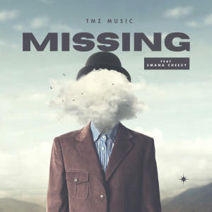 收聽TMZ music的Missing歌詞歌曲