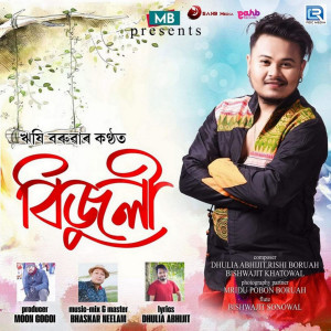 Dengarkan lagu Bijuli nyanyian Rishi Boruah dengan lirik