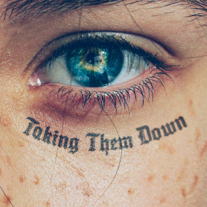 hyde的專輯TAKING THEM DOWN (Explicit)
