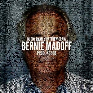 อัลบัม Bernie Madoff (Explicit) ศิลปิน Buddy Ryan