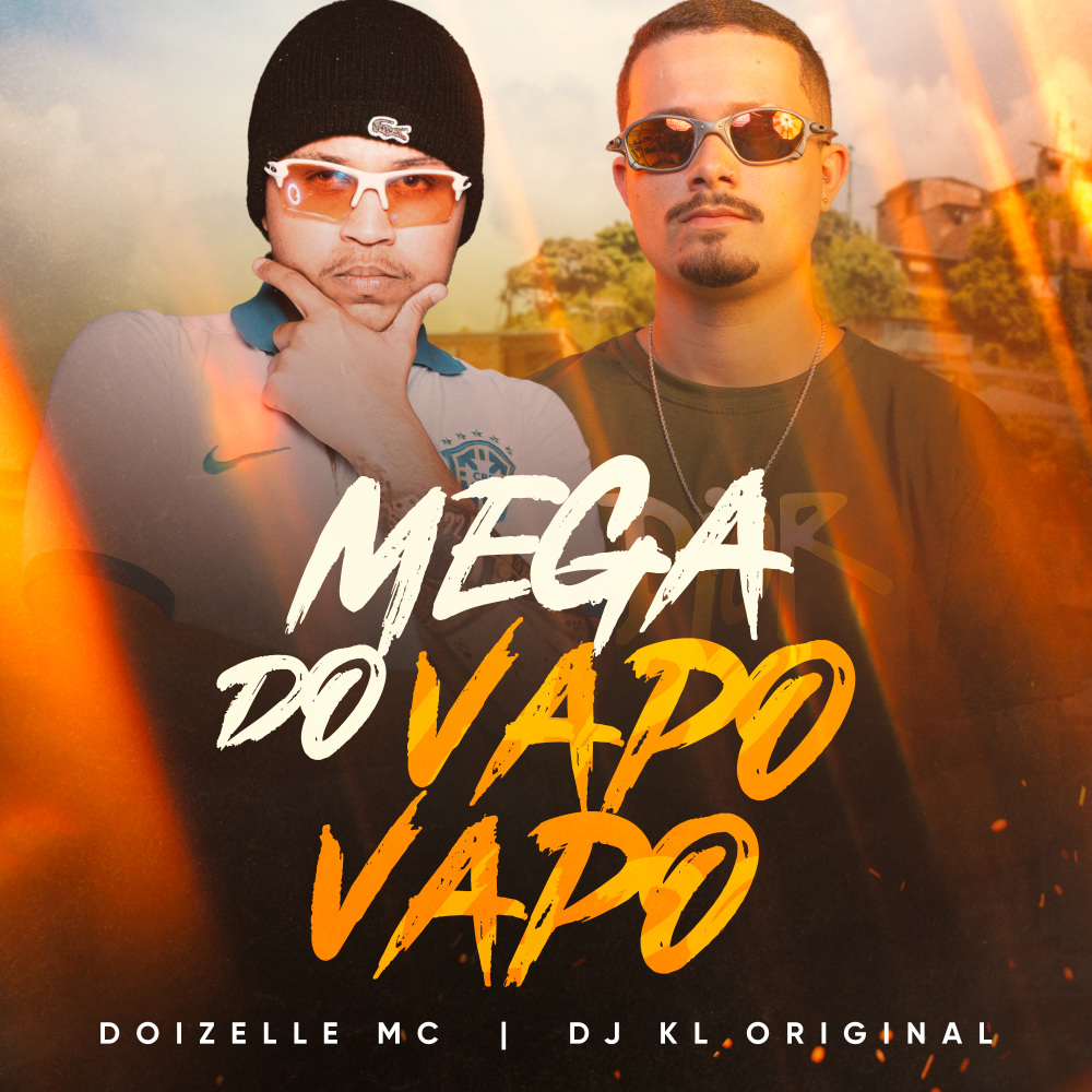 MEGA DO VAPO VAPO (Explicit)