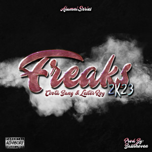 Album Freaks 2k23 (Explicit) from Alumni Series