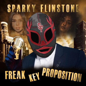 Album Freak Key (Proposition) oleh Sparky Flinstone