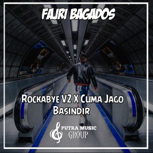 Fajri Bagados的專輯Rockabye V2 X Cuma Jago Basindir