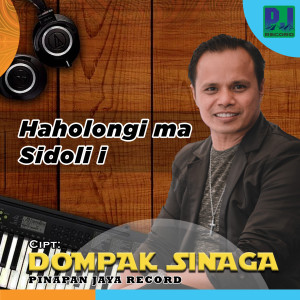 Dengarkan lagu HAHOLONGI MA SI DOLI I nyanyian Dompak Sinaga dengan lirik