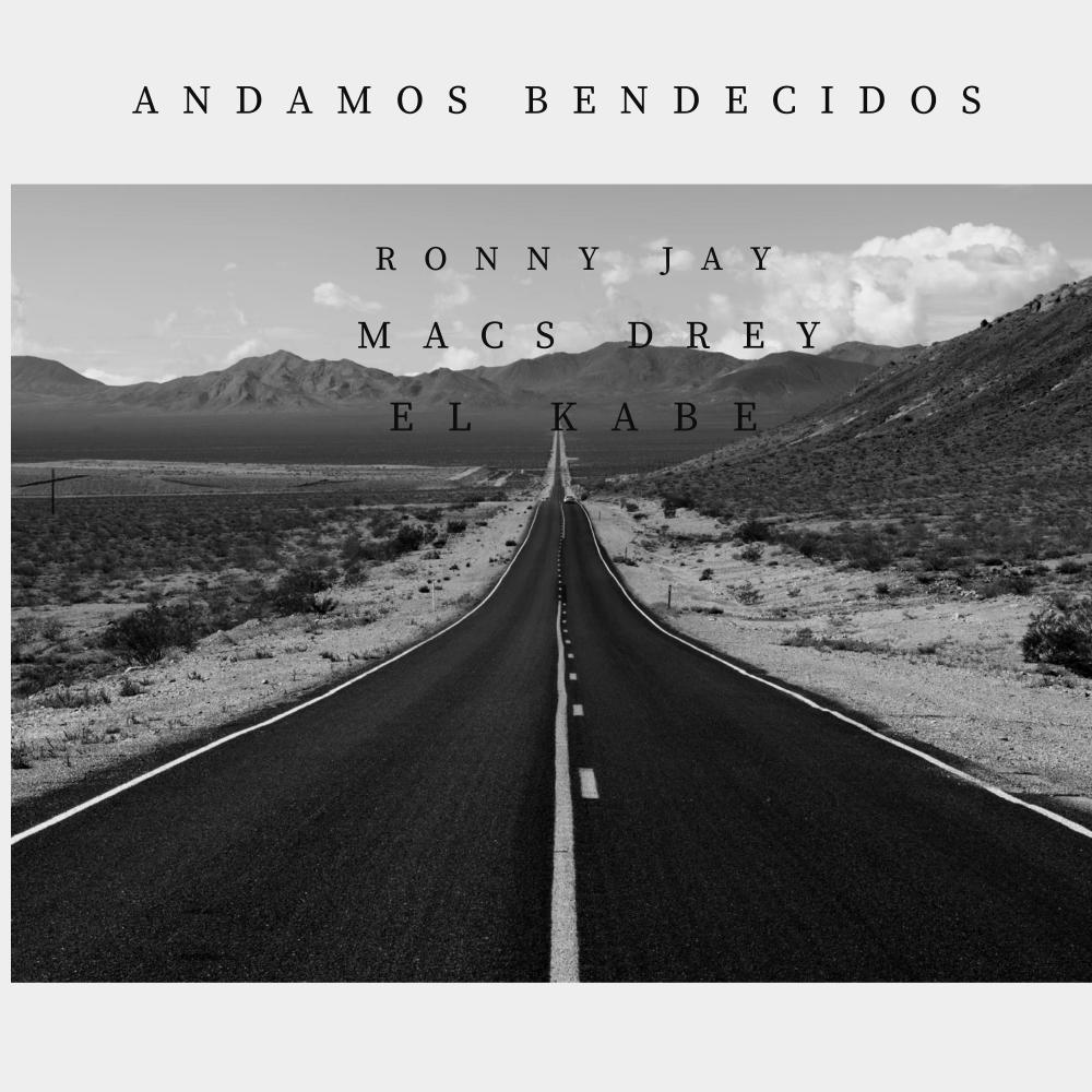 Andamos bendecidos (feat. El Kabe & Macs Drey)
