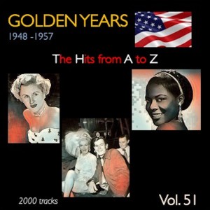 Golden Years 1948-1957 · The Hits from A to Z · , Vol. 51 dari Various