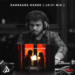 Anirudh Ravichander的專輯Kannaana Kanne (Lo-Fi Mix)