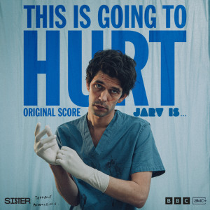 This Is Going To Hurt (Original Soundtrack) (Explicit) dari JARV IS...