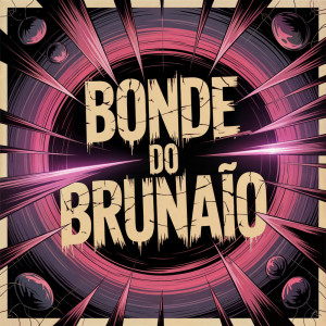 Album Bonde do BrunaÌo from Spookiz