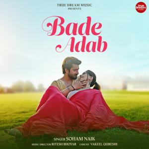 Album Bade Adab from Soham Naik
