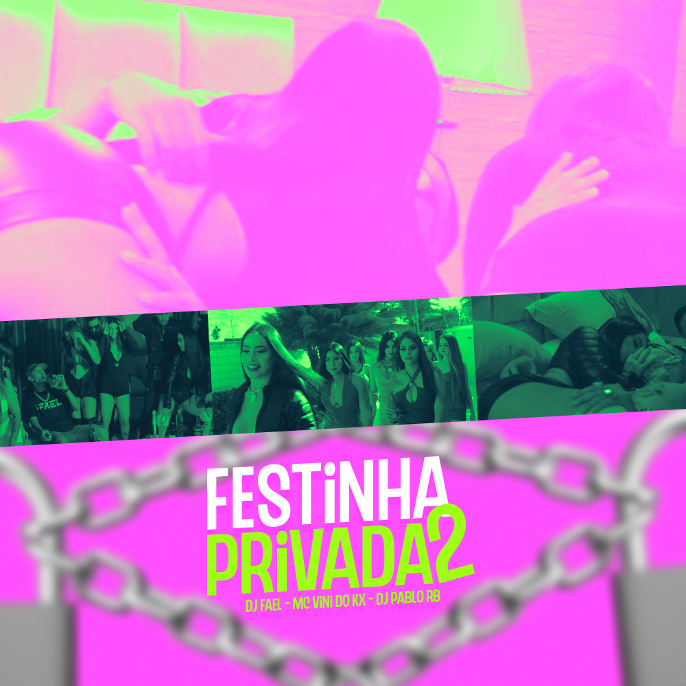Festinha Privada 2, o Pix Quem Manda É Eu