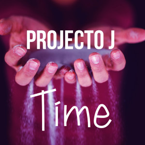 收聽Projecto j的Time (Extended mix)歌詞歌曲