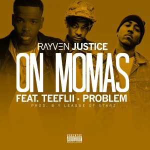 Listen to On Mamas song with lyrics from Rayven Justice