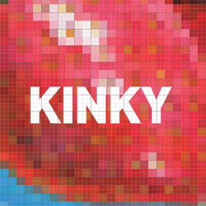 Kinky的專輯Kinky (Remastered)