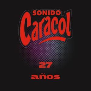 Sonido Caracol的專輯Sonido Caracol 27 Años