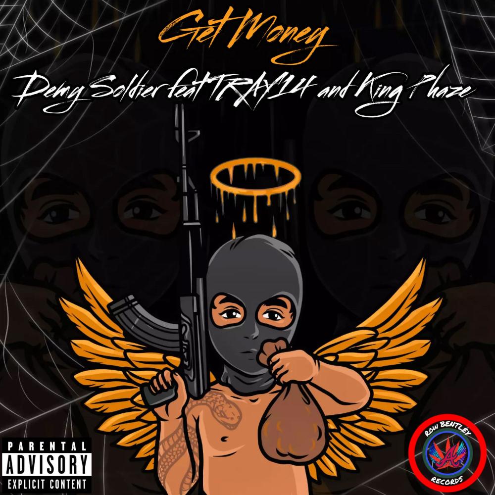Get Money (audio) (feat. TRAY14 & King Phaze) (Explicit)