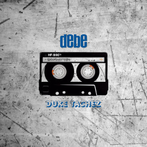 Album DEBE from Duke Tachez