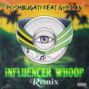 Album Influencer Whoop (Remix) oleh Gyptian