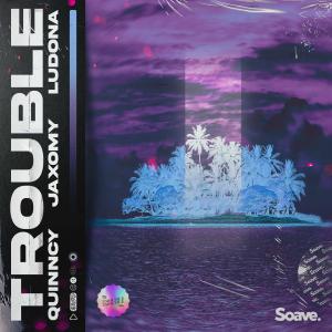 Album Trouble oleh Jaxomy