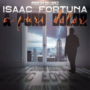 Album A Puro Dolor from Isaac Fortuna