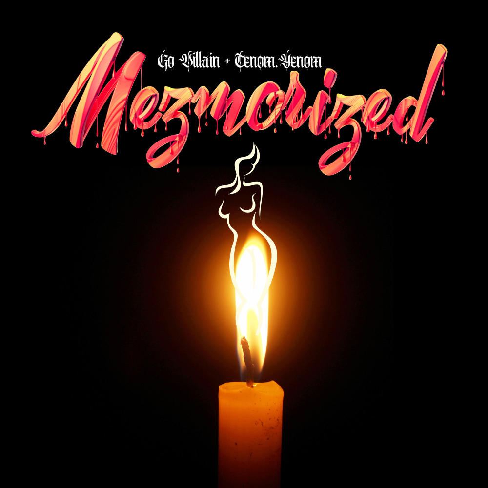 Mezmorized (feat. Go Villain) (Explicit)
