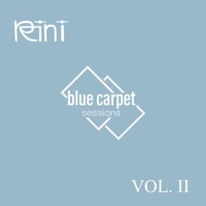 Blue Carpet Sessions Vol. II dari Rini