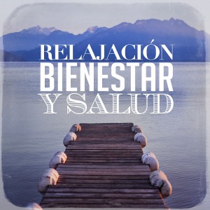 Album Relajación, Bienestar y Salud from 