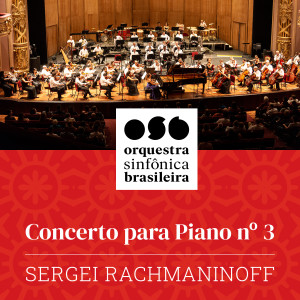 Orquestra Sinfônica Brasileira的專輯Concerto para Piano Nº 3