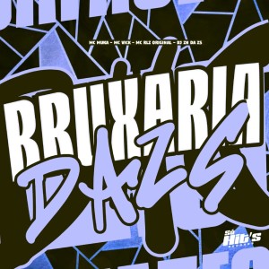 收听DJ ZH DA ZS的Bruxaria da ZS (Explicit)歌词歌曲