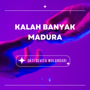 Dengarkan Kalah Banyak Madura lagu dari OKTI DEVITA WULANDARI dengan lirik