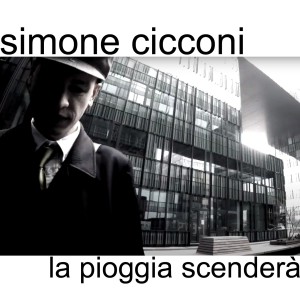 Listen to La pioggia scenderà song with lyrics from Simone Cicconi