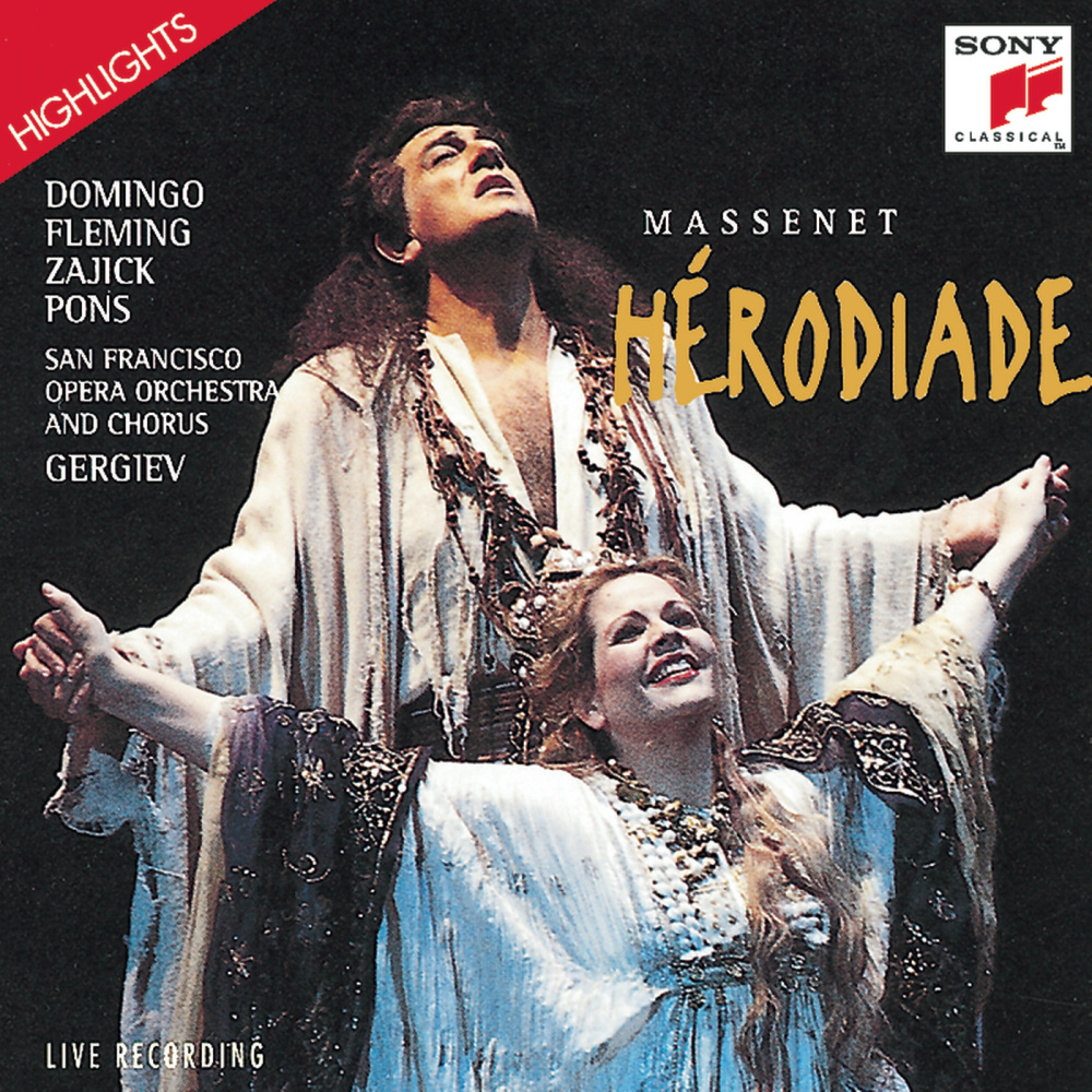 Hérodiade - Opera in four acts and seven tableaux (Highlights) : "Pourquoi me retirer cette faveur suprême"