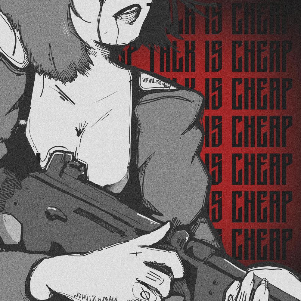 TALK IS CHEAP! (Explicit)
